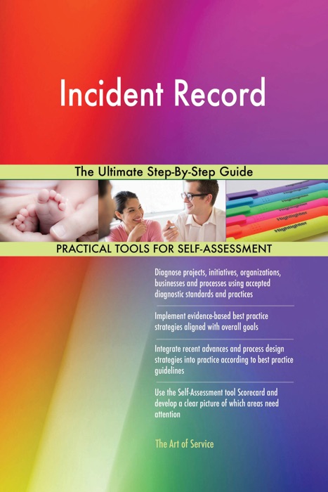 Incident Record The Ultimate Step-By-Step Guide