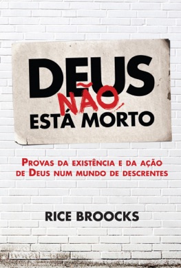 Capa do livro Deus Não Está Morto de Rice Broocks