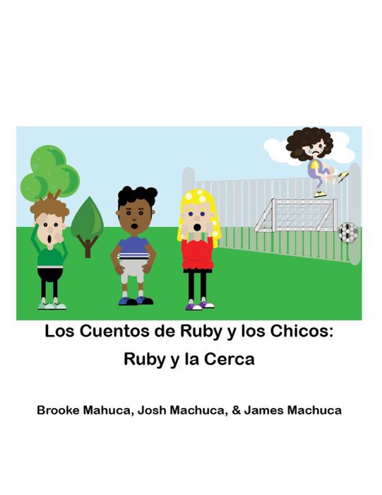 Los Cuentos de Ruby y los Chicos: Ruby y la Cerca