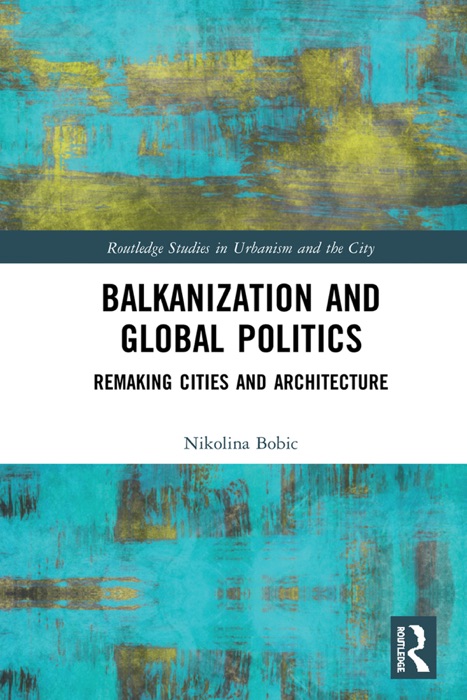 Balkanization and Global Politics