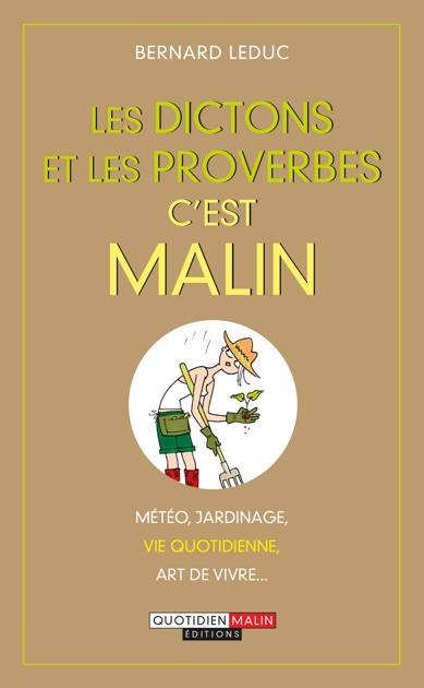 Les Dictons Et Les Proverbes C Est Malin By Bernard Leduc On Apple