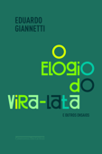 O elogio do vira-lata e outros ensaios - Eduardo Giannetti