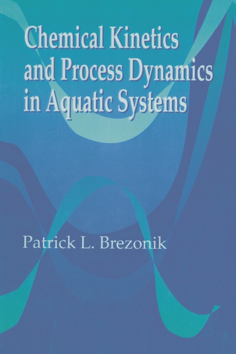 Chemical Kinetics and Process Dynamics in Aquatic Systems