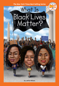 What Is Black Lives Matter? - Lakita Wilson, Who HQ & Gregory Copeland