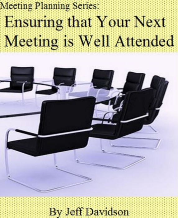 Make Sure Your Next Meeting is Well-Attended