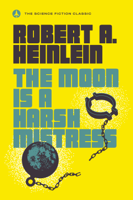 Robert A. Heinlein - The Moon Is a Harsh Mistress artwork