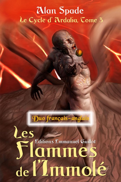 Les Flammes de l'Immolé (Ardalia, tome 3) - Duo français-anglais