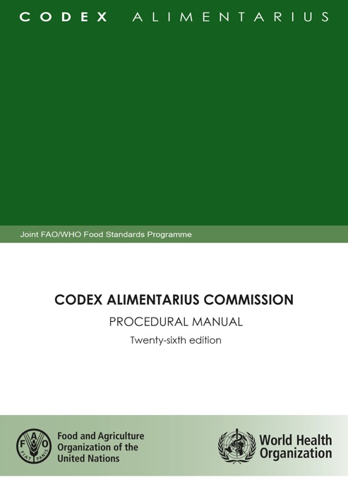 Codex Alimentarius Commission: Procedural Manual Twenty-Sixth Edition