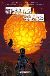 Rising Stars - Intégrale - J. Michael Straczynski, Keu Cha, Christian Zanier & Brent Anderson by  J. Michael Straczynski, Keu Cha, Christian Zanier & Brent Anderson PDF Download