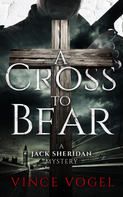 A Cross to Bear by Vince Vogel on Apple Books