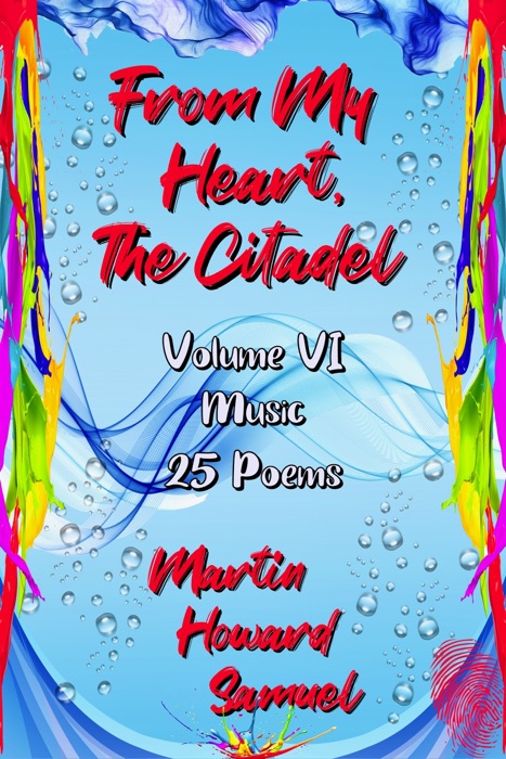 From My Heart, The Citadel: Volume VI - Music