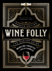 Madeline Puckette & Justin Hammack - Wine Folly: Magnum Edition artwork