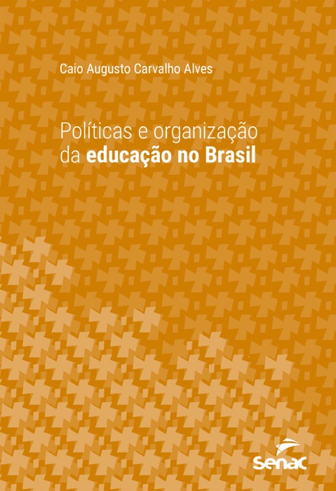 Políticas e organização da educação no Brasil