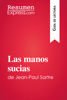 Las manos sucias de Jean-Paul Sartre (Guía de lectura) - ResumenExpress