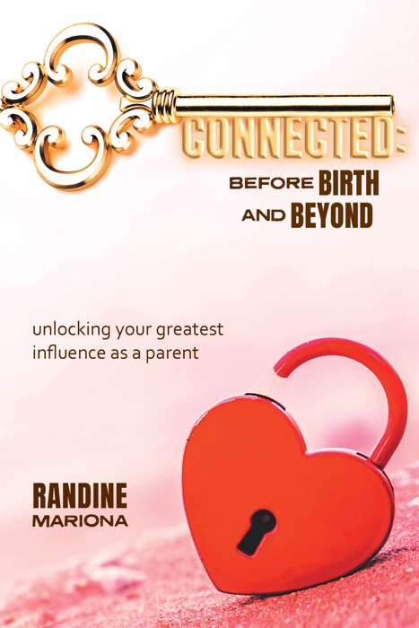 Connected ~ Before Birth & Beyond