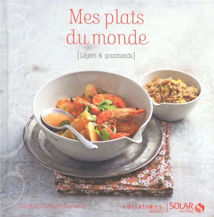 Mes plats du monde, variations légères