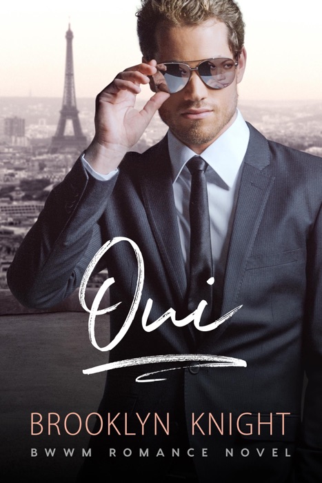 Oui: The French Connection Series, Book 1
