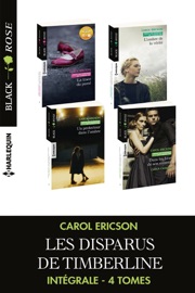 Les disparus de Timberline - Intégrale 4 tomes - Carol Ericson by  Carol Ericson PDF Download