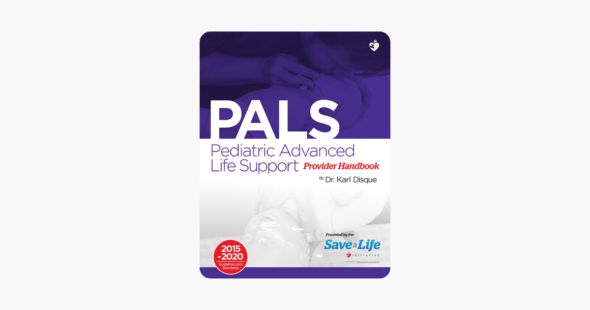 ‎Pediatric Advanced Life Support (PALS) Provider Handbook On Apple Books