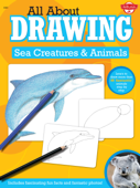 All About Drawing Sea Creatures & Animals - Walter Foster Creative Team