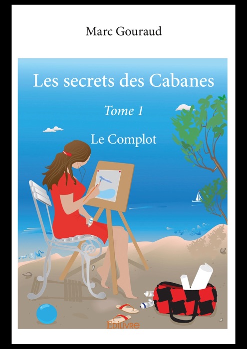 Les secrets des Cabanes-Tome 1