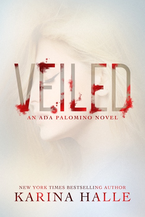 Veiled (Ada Palomino #1)