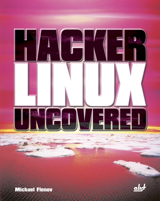 Hacker Linux Uncovered