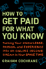 How to Get Paid for What You Know - Graham Cochrane