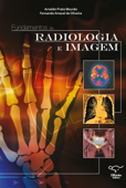 Fundamentos de radiologia e imagem - Arnaldo Prata Mourão & Fernando Amaral de Oliveira