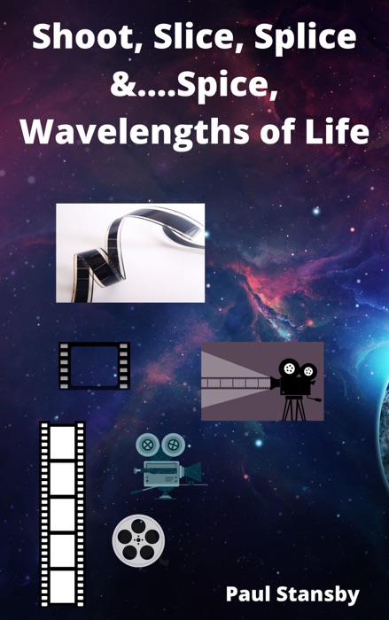 Shoot, Slice, Splice and....Spice, Wavelengths of Life