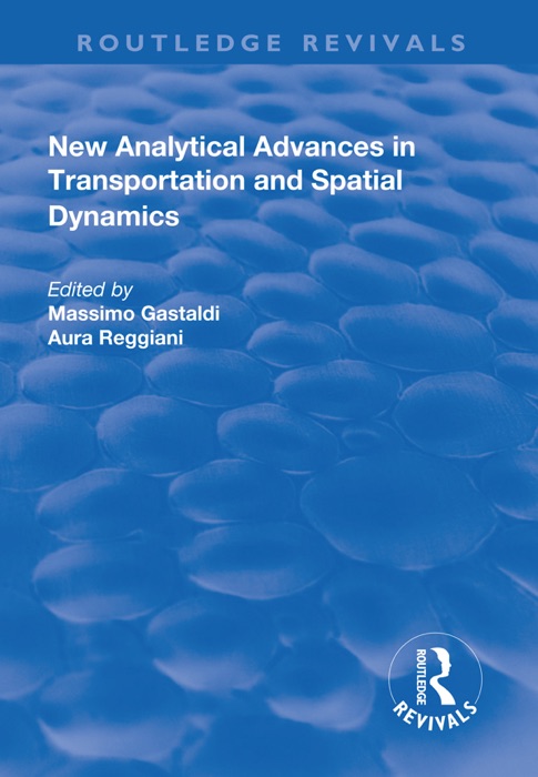 New Analytical Advances in Transportation and Spatial Dynamics