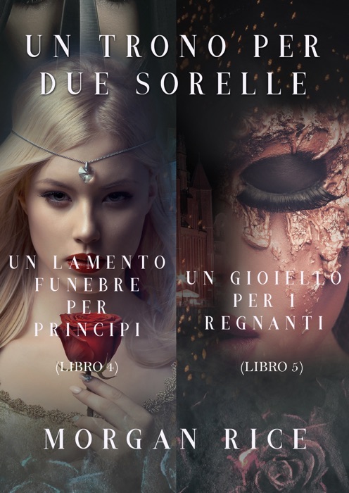 Pacchetto Un Trono per due Sorelle (Libri 4 e 5)