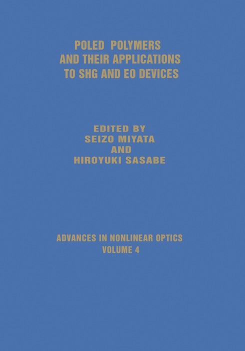 Poled Polymers and Their Applications to SHG and EO Devices