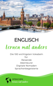 Englisch lernen mal anders - Die 100 wichtigsten Vokabeln - Sprachen lernen mal anders