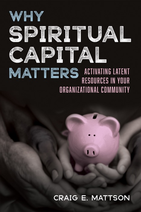 Why Spiritual Capital Matters