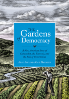 Eric Liu & Nick Hanauer - The Gardens of Democracy artwork