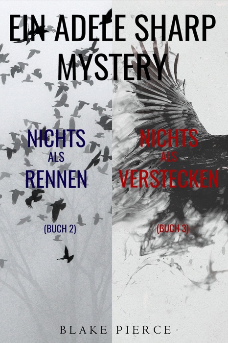 Adele Sharp Mystery-Paket: Nichts als Rennen (#2) und Nichts Als Verstecken (#3)