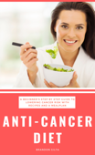 Anti-Cancer Diet - Bruce Ackerberg