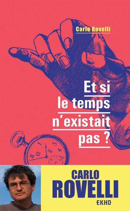 Et si le temps n'existait pas ?