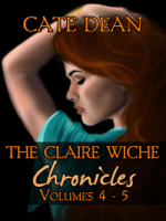 Cate Dean - The Claire Wiche Chronicles Volumes 4-5 artwork