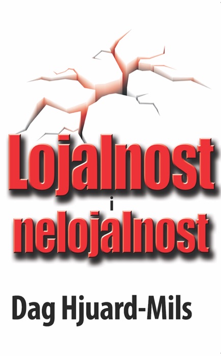 Lojalnost I Nelojalnost