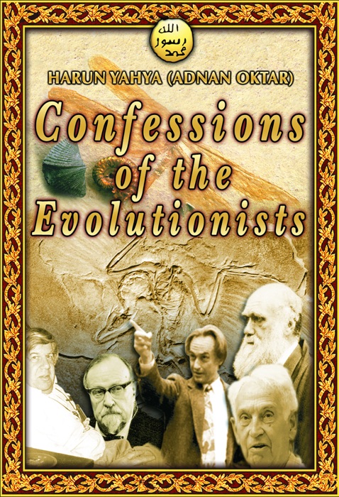 Confession of the Evolutionists