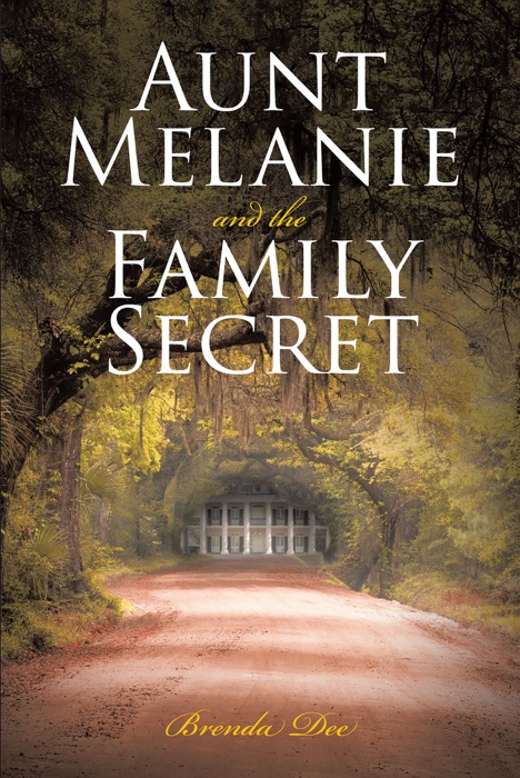 Aunt Melanie and the Family Secret