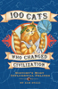 Sam Stall - 100 Cats Who Changed Civilization artwork