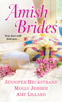 Jennifer Beckstrand, Molly Jebber & Amy Lillard - Amish Brides artwork