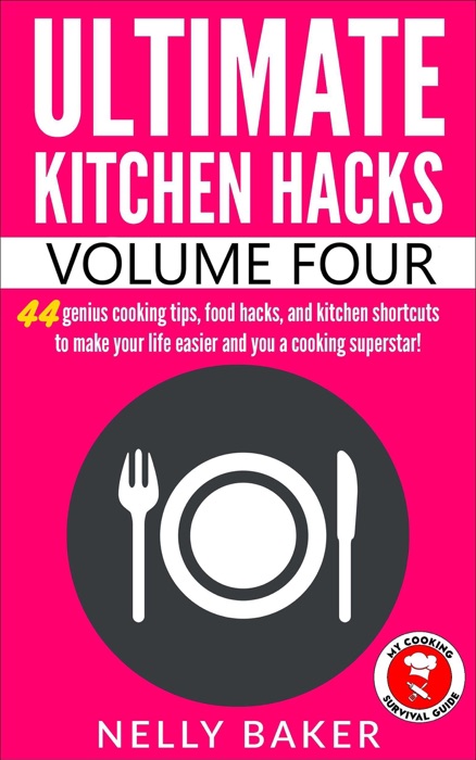 Ultimate Kitchen Hacks - Volume 4