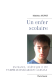 Un enfer scolaire - Matthieu Meriot