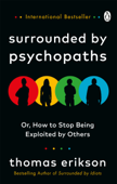 Surrounded by Psychopaths - Thomas Erikson