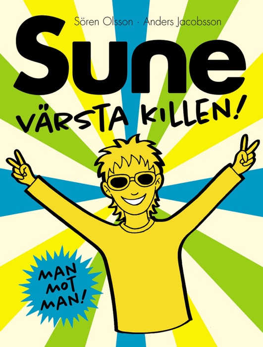 Sune värsta killen!