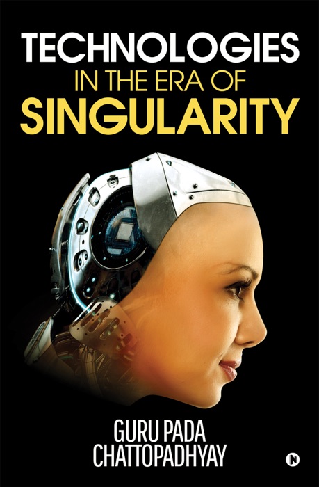 Technologies in the Era of Singularity